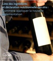 Liste des ingrédients et déclaration nutritionnelle des vins : comment appliquer la nouvelle réglementation ?