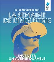 La Semaine de l'Industrie c'est bientôt ! du 22 au 28 novembre 2021