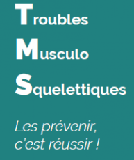 Plaquette « TMS » - Troubles Musculo Squelettiques : les prévenir, c'est réussir !