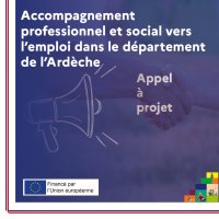 FSE Appel à projet : Accompagnement professionnel et social vers l'emploi dans le département de l'Ardèche