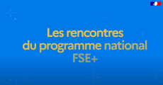 Le tour de France des projets du Programme national FSE+