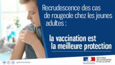 Rougeole : la vaccination est la meilleure protection