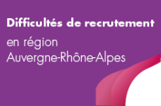 Les difficultés de recrutement en 2022 en Auvergne-Rhône-Alpes