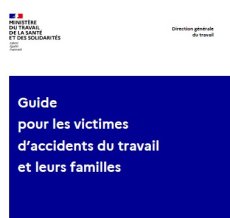 Guide pour les victimes d'accidents du travail et leurs familles